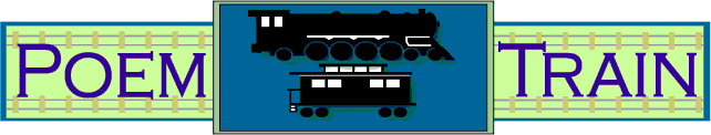 Poem Train -- poetry critique forums, poem contests, poetry contests, poetic voice, writing challenges.  Your online society for creative arts where growth is encouraged.